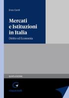 Mercati e istituzioni in italia. Diritto ed economia di Enzo Cardi edito da Giappichelli