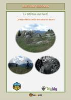 La 100 km dei forti. Un'esperienza unica tra natura e storia di Raffaele Ganzerli edito da Youcanprint