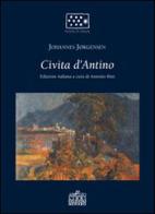 Civita d'Antino. Il terremoto del 1915 in Abruzzo nella commovente testimonianza di Johannes Jorghensen di Johannes Jorgensen edito da Menabò