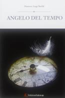 Angelo del tempo di Francesco L. Paolilli edito da Edizioni Sabinae