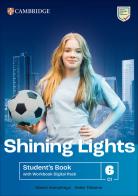 Shining Lights. Student's book with Workbook. Level 6 (C1). Per le Scuole superiori. Con espansione online di Jo Cummins, Emma Heyderman, Niamh Humphreys edito da Cambridge