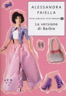La versione di Barbie di Alessandra Faiella edito da Mondadori
