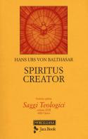 Saggi teologici vol.5 di Hans Urs von Balthasar edito da Jaca Book