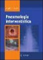 Pneumologia interventistica di Angelo Casalini edito da Springer Verlag