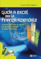 Guida a Excel per la finanza aziendale. Con CD-ROM di Giulio Tagliavini edito da Alpha Test