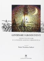 Governare i grandi eventi. L'effetto Pulsar e la pianificazione urbanistica edito da Gangemi Editore