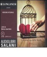 L' ultima riga delle favole. Ediz. integrale. Audiolibro. 5 CD Audio di Massimo Gramellini edito da Salani