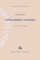 Popolarismo e fascismo di Luigi Sturzo edito da Storia e Letteratura