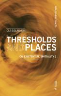 Threshold and places di Ola Sigurdson edito da Mimesis International