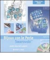 Bijoux con le perle Swarovski. Con DVD di Angelika Ruh edito da Hobby & Work Publishing