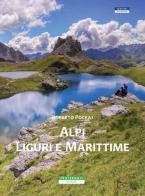Alpi Liguri e Marittime di Roberto Pockaj edito da Fraternali Editore