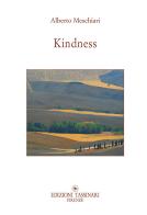 Kindness. For an ethics of re-enchantment di Alberto Meschiari edito da Tassinari