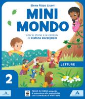 Minimondo. Per la 2ª classe elementare. Con e-book. Con espansione online vol. 2 di Stefano Bordiglioni, Elena Rizzo Licori, Salvatore Romano edito da Mondadori Scuola