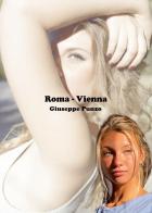 Roma-Vienna di Giuseppe Punzo edito da Youcanprint