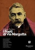 I poeti di Via Margutta. Collana poetica vol.14 edito da Dantebus