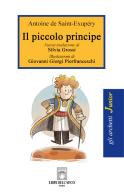 Il Piccolo Principe di Antoine de Saint-Exupéry edito da Libri dell'Arco