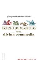 Dizionario della Divina Commedia di Giorgio Siebzehner Vivanti edito da Manzoni Editore