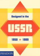 Designed in the USSR: 1950-1989. Ediz. a colori edito da Phaidon