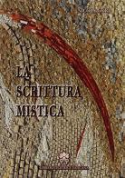 La scrittura mistica. Salita del monte Carmelo di san Giovanni della Croce di Nicola Gori edito da Libreria Editrice Vaticana