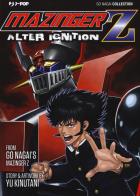 Mazinger Z. Alter ignition di Go Nagai, Yu Kinutani edito da Edizioni BD
