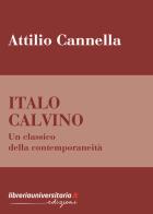 Italo Calvino di Attilio Cannella edito da libreriauniversitaria.it
