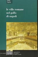 Le ville romane nel golfo di Napoli edito da Electa Napoli
