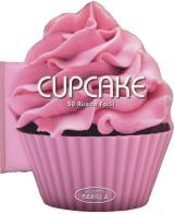 Cupcake. 50 ricette facili edito da White Star