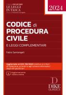 Codice di procedura civile e leggi complementari. Con aggiornamento online di Fabio Santangeli edito da Dike Giuridica