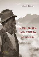 La Val Maira nella storia e la sua gente di Nanni Olivero edito da Ass. Primalpe Costanzo Martini