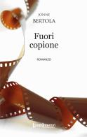 Fuori copione di Bertola Jonne edito da LuoghInteriori