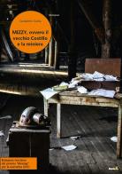 Mizzy, ovvero il vecchio costillo e la miniera di Gianpietro Scalia edito da Montag