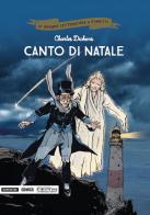 Canto di Natale di Charles Dickens, Patrice Buendia, Marc Stalner edito da Mondadori Comics