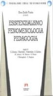 Esistenzialismo, fenomenologia, pedagogia edito da Armando Editore