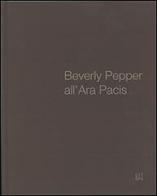 Beverly Pepper all'ara Pacis. Ediz. multilingue edito da Gli Ori