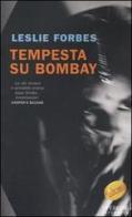 Tempesta su Bombay di Leslie Forbes edito da Sperling & Kupfer