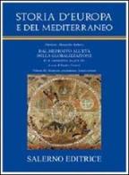 Storia d'Europa e del Mediterraneo vol.9 edito da Salerno