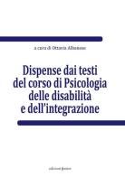 Dispense dai testi del corso di psicologia delle disabilità e dell'integrazione edito da Edizioni Junior
