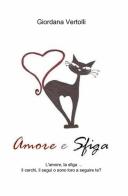 Amore e sfiga di Giordana Vertolli edito da ilmiolibro self publishing