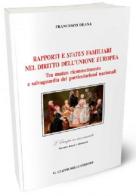 Rapporti e status familiari nel diritto dell'Unione europea. Tra mutuo riconoscimento e salvaguardia dei particolarismi nazionali di Francesco Deana edito da Giappichelli