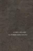 Le forbici del sogno di André Gaillard edito da La Finestra Editrice