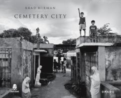 Cemetery City. Ediz. illustrata di Brad Mirman edito da Drago (Roma)