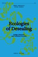 Ecologies of desealing. Design, research, and technical grounds edito da Mimesis