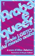 Arab* e queer. Storie Lgbtq+ dal mondo arabo edito da Tamu