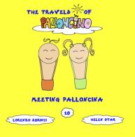 Meeting Palloncina. Ediz. illustrata di Lorenzo Sbrinci edito da Lorenzo Sbrinci
