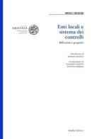 Enti locali e sistema dei controlli. Riflessioni e proposte edito da Giuffrè