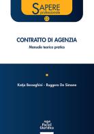Contratto di agenzia. Manuale teorico-pratico di Katja Besseghini, Ruggero De Simone edito da Pacini Giuridica
