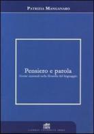 Pensiero e parola. Forme razionali nella filosofia del linguaggio di Patrizia Manganaro edito da Lateran University Press