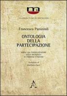 Ontologia della partecipazione. Verso una formalizzazione della metafisica di Tommaso d'Aquino di Francesco Panizzoli edito da Aracne