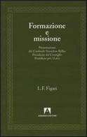 Formazione e missione di Luis F. Figari edito da Armando Editore