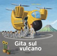 Gita sul vulcano. Ediz. a colori di John Hare edito da Babalibri